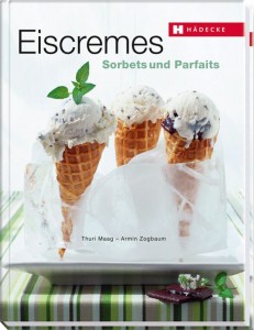 Eiscremes, Sorbets & Parfaits