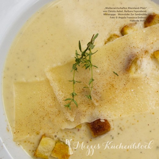 Suppenrezept: Weinsuppe aus der Pfalz